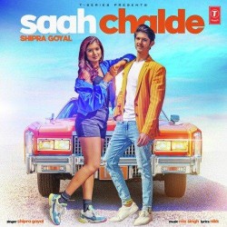 download Saah-Chalde Shipra Goyal mp3